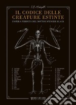 Il codice delle creature estinteL'opera perduta del dottor Spencer Black. E-book. Formato EPUB ebook