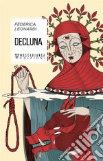 Decluna. E-book. Formato EPUB ebook