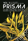 Prisma. Le diverse facce della fantascienza italiana. Vol. 3. E-book. Formato EPUB ebook