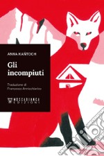 Gli incompiuti. E-book. Formato EPUB ebook