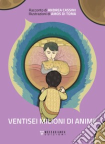 Ventisei milioni di anime. E-book. Formato EPUB ebook di Andrea Cassini