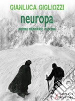 Neuropa: Poema epicomico in prosa. E-book. Formato EPUB ebook