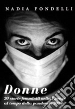 DONNE20 storie femminili nella Firenze della pandemia 2020. E-book. Formato PDF ebook