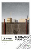 Il grande vuoto: La filosofia pubblica. E-book. Formato EPUB ebook di Lippmann Walter