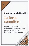 La lotta semplice. E-book. Formato EPUB ebook di Matteotti Giacomo