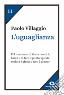 L'uguaglianza. E-book. Formato EPUB ebook di Paolo Villaggio