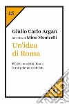Un'idea di Roma. E-book. Formato EPUB ebook