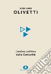 L'ordine politico delle Comunità. E-book. Formato EPUB ebook di Adriano Olivetti