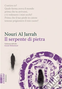 Il serpente di pietra: L'elegia di Barate alla sua amata Regina. E-book. Formato EPUB ebook
