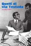 Quelli di via Teulada. E-book. Formato EPUB ebook