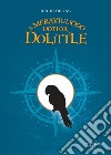 Il meraviglioso dottor Dolittle. E-book. Formato Mobipocket ebook