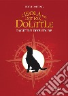 L'isola del dottor DolittleDolittle diventa Re. E-book. Formato Mobipocket ebook