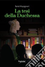 La tesi della duchessa. E-book. Formato Mobipocket