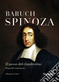 Baruch SpinozaIl passo del clandestino. E-book. Formato EPUB ebook