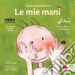 Le mie mani. E-book. Formato PDF ebook