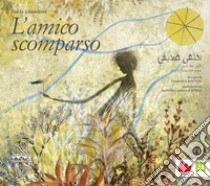 L'amico scomparso. E-book. Formato PDF ebook di Nahla Ghandour