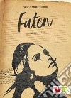 Faten. E-book. Formato EPUB ebook di Fatima Sharafeddine