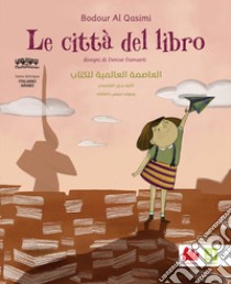 Le città del libro. E-book. Formato PDF ebook di Bodour Al Qasimi