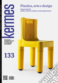 Kermes 133: Plastica, arte e design. Innovazioni nella conservazione contemporanea. E-book. Formato PDF ebook