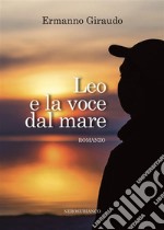 Leo e la voce dal mare. E-book. Formato EPUB