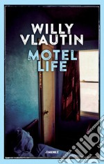 Motel Life. E-book. Formato EPUB ebook