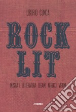 Rock Lit: Musica e letteratura: legami, intrecci, visioni. E-book. Formato EPUB ebook