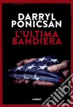 L'ultima bandiera. E-book. Formato EPUB ebook