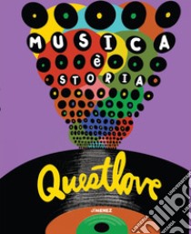 Musica è storia. E-book. Formato EPUB ebook di Ahmir Questlove