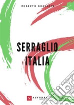 Serraglio Italia. E-book. Formato EPUB ebook