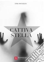 Cattiva stella. E-book. Formato EPUB ebook