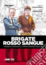 Brigate Rosso SangueMazzola e Giralucci, il primo omicidio delle BR. E-book. Formato EPUB ebook