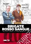 Brigate Rosso SangueMazzola e Giralucci, il primo omicidio delle BR. E-book. Formato EPUB ebook di Ragno Fabio