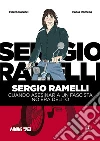 Sergio RamelliCuando asesinar a un fascista no era delito. E-book. Formato EPUB ebook di Marco Carucci