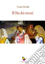 Il Dio dei viventi. E-book. Formato EPUB ebook