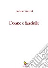 Donne e fanciulle. E-book. Formato EPUB ebook