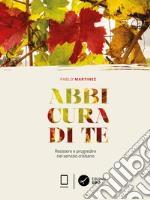 Abbi cura di te stesso: Resistere e progredire nel servizio cristiano. E-book. Formato EPUB ebook