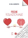 FEDE RELAZIONALE. E-book. Formato EPUB ebook