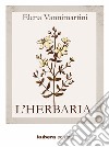 L'Herbaria. E-book. Formato EPUB ebook