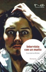 Intervista con un matto. E-book. Formato EPUB ebook