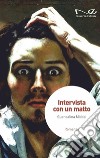 Intervista con un matto. E-book. Formato EPUB ebook di Guendalina Middei