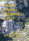 Sicilia Svelata: Prima dei Greci. E-book. Formato EPUB ebook