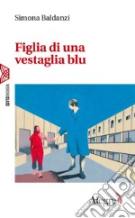 Figlia di una vestaglia blu. E-book. Formato EPUB ebook