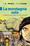 La montagna sola: Gli ezidi e l’autonomia democratica di Sengal. E-book. Formato EPUB ebook