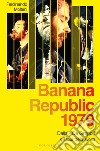 Banana Republic 1979: Dalla, De Gregori e il tour della svolta. E-book. Formato EPUB ebook
