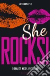 She Rocks!: Giornaliste musicali raccontano. E-book. Formato EPUB ebook