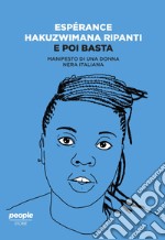 E poi basta: Manifesto di una donna nera italiana. E-book. Formato EPUB ebook