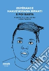 E poi basta: Manifesto di una donna nera italiana. E-book. Formato EPUB ebook di Esperance Hakuzwimana Ripanti
