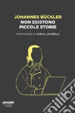 Non esistono piccole storie. E-book. Formato EPUB ebook