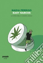 Easy Narcos: La sfida della canapa legale. E-book. Formato EPUB ebook