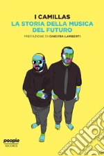 La storia della musica del futuro. E-book. Formato EPUB ebook